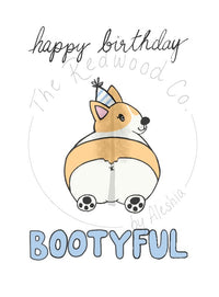 'happy birthday BOOTYFUL' Corgi Birthday Card