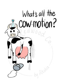 'What's all the cow-motion?" Birthday Card