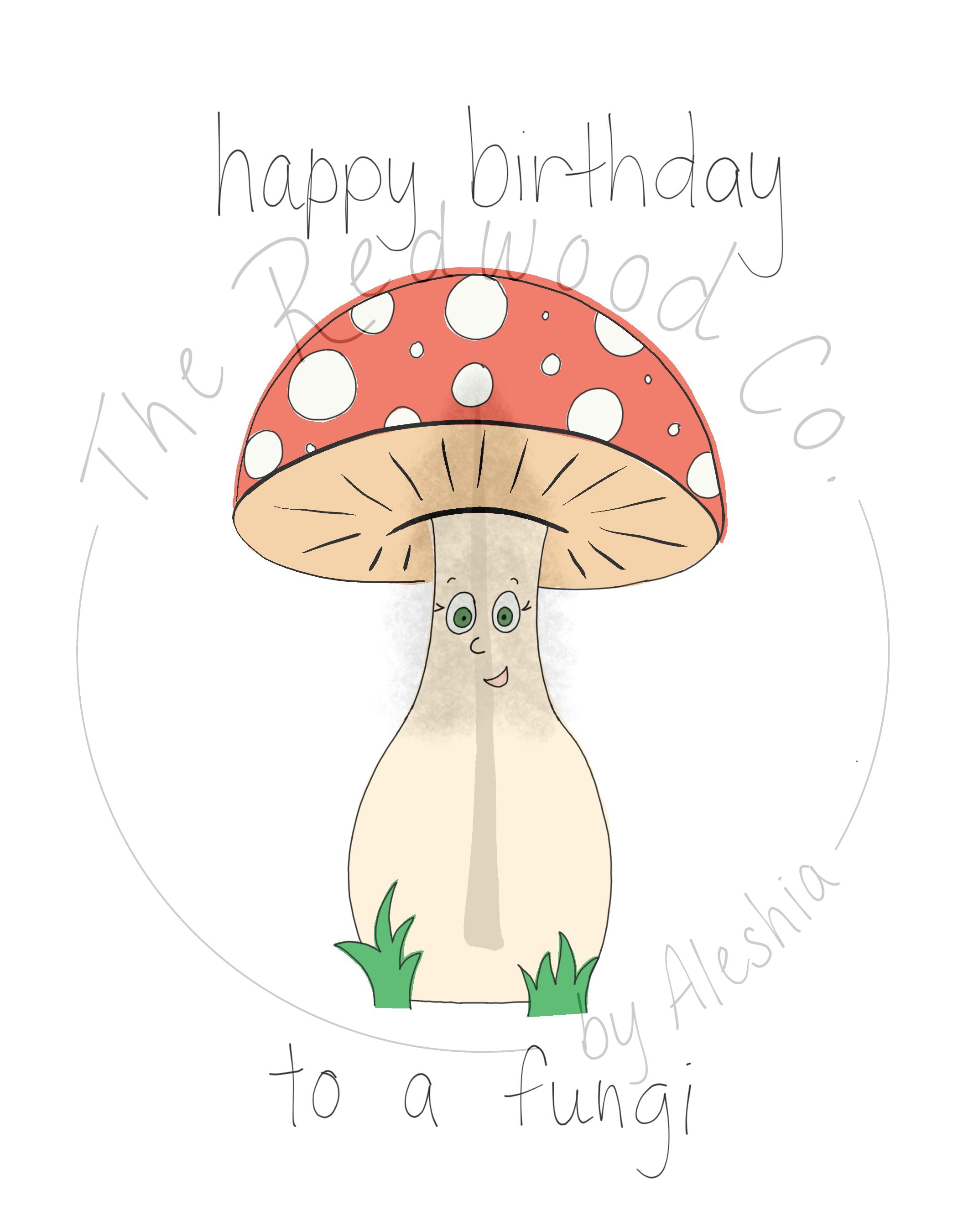 'happy birthday to a fungi' mushroom Birthday Card
