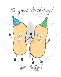 'it's your birthday! GO NUTS!' Birthday Card