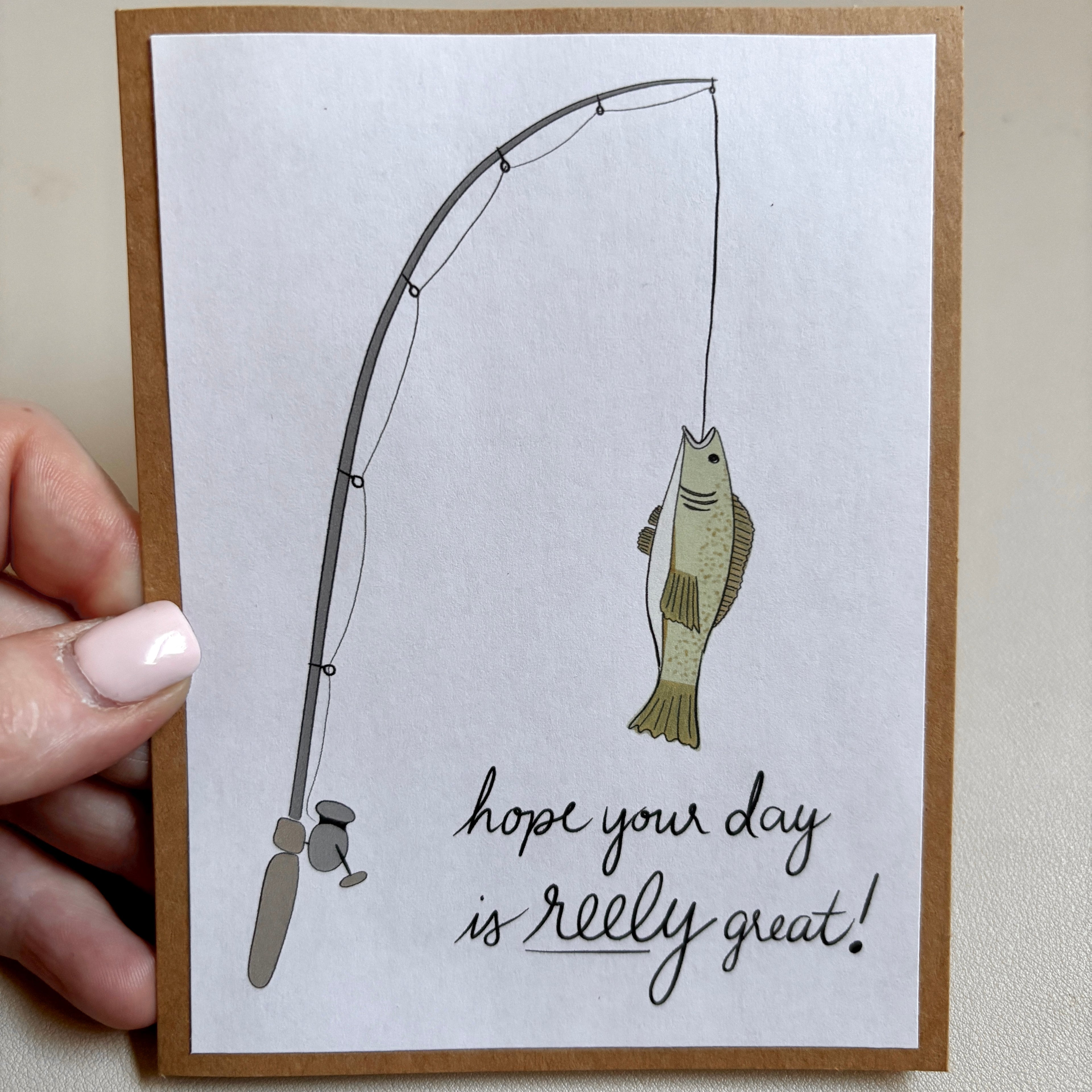 'hope your day is reely great' birthday card