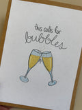 'this calls for bubbles' celebration/congratulations card