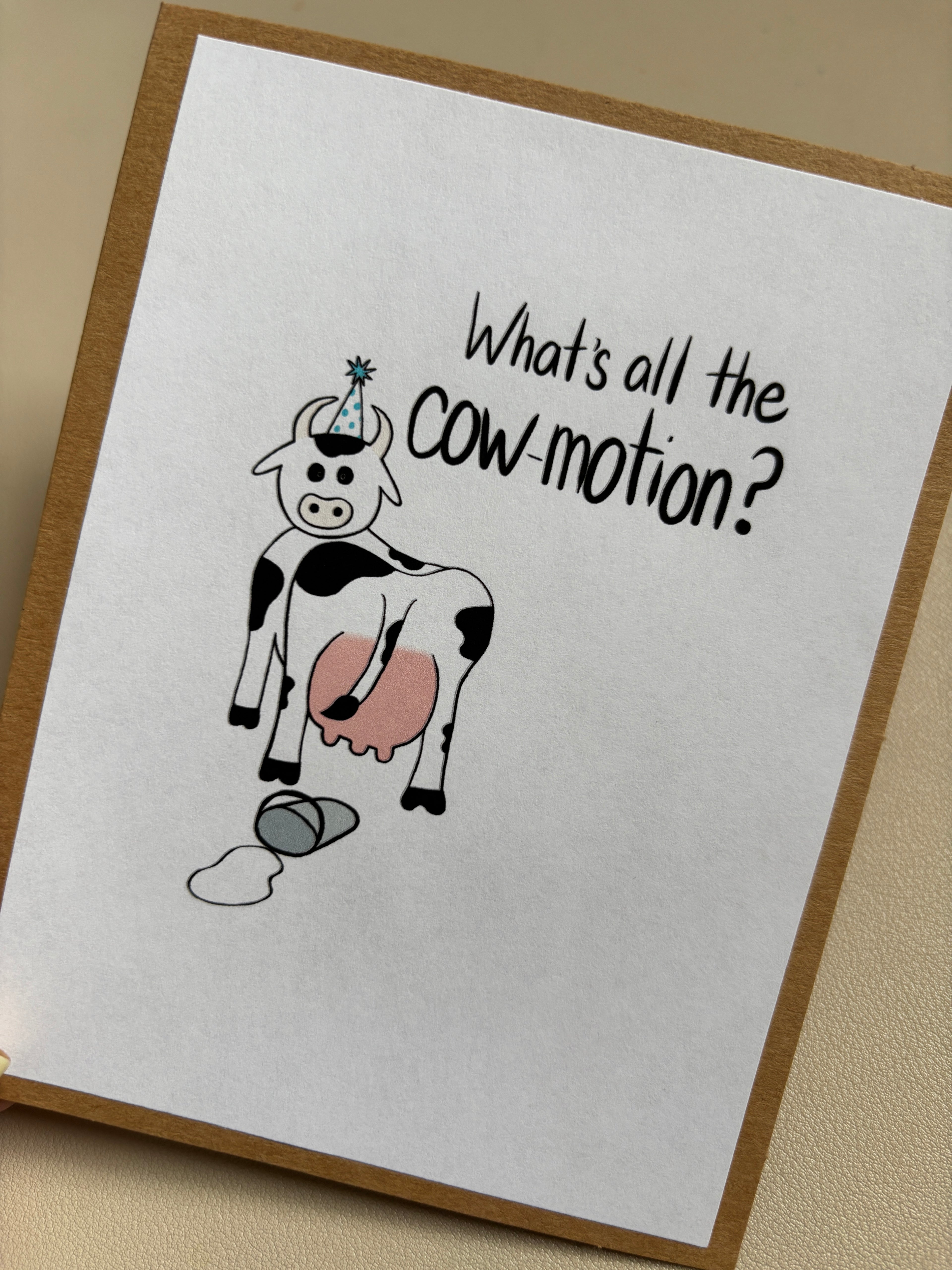 'What's all the cow-motion?" Birthday Card