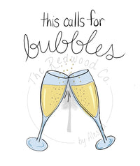 'this calls for bubbles' celebration/congratulations card