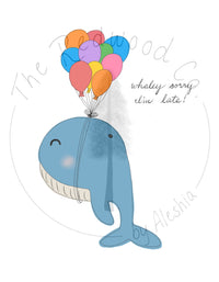 'whaley sorry I'm late' Belated Birthday Card